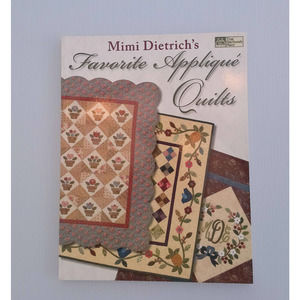 Mimi Dietrich's Favorite Applique Quilts